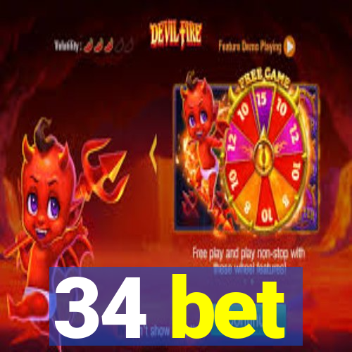 34 bet